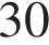 30
