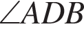 \angleADB