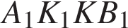 A_1K_1KB_1