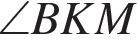 \angle BKM