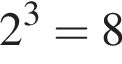 2 в кубе =8