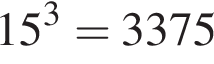15 в кубе =3375