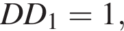  DD_1=1,