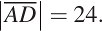 \abs\overlineAD=24.